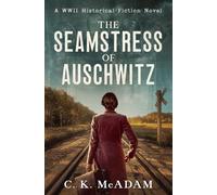 The Seamstress of Auschwitz: A WWII Historical Fiction Novel