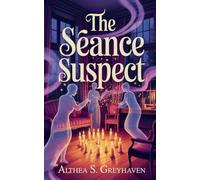 The Séance Suspect: 1 (The Bellmare Hollow Paranormal Mysteries)