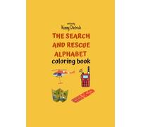 The Search and Rescue Alphabet Coloring Book