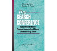 The Search Conference: A Powerful Method for Planning Organizational Change and Community Action (Jossey-Bass Public Administration)