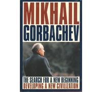 The Search for a New Beginning: Developing a New Civilization