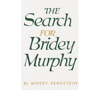 The Search for Bridey Murphy