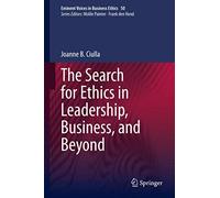 The Search for Ethics in Leadership, Business, and Beyond: 50 (Issues in Business Ethics, 50)