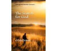 The Search for God (Tales of the Obsidian Outcast)