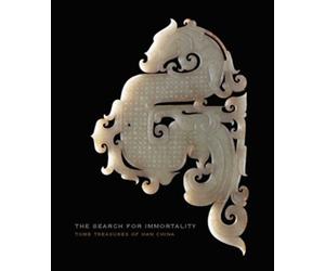 The Search for Immortality: Tomb Treasures of Han China (Fitzwilliam Museum)