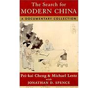 The Search for Modern China - A Documentary Collection