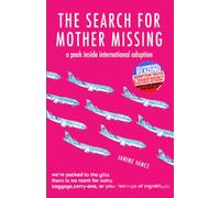 The Search for Mother Missing: A Peek Inside International Adoption: 1 (Adoption Books for Adults)
