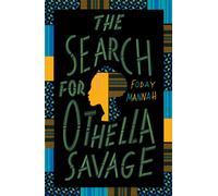 The Search for Othella Savage