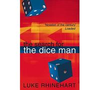 The Search for the Dice Man by Rhinehart. Luke ( 1999 ) Paperback