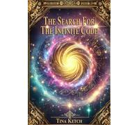 The Search For The Infinite Code