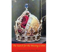 The Search for the Missing Crown
