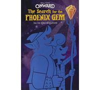 The Search for the Phoenix Gem: An In-questigation (Disney Pixar Onward)