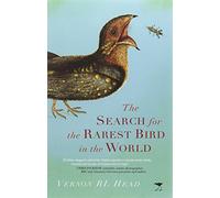 The search for the rarest bird in the world
