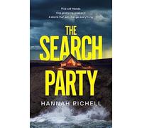 The Search Party : the GRIPPING and SUSPENSFUL destination crime thriller