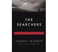 The Searchers: A Quest for Faith in the Valley of Doubt