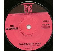 The Searchers - Goodbye My Love / Till I Met You [7" Vinyl]