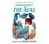 The Seas By Samantha Hunt - New Copy - 9781947793569