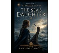 The Sea's Daughter: Book Four of the Keepers of the Light