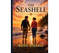 The Seashell: A story about loss, love, and the hope that remains - even when it's buried beneath the waves.