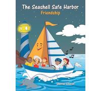 The Seashell Safe Harbor: Friendship