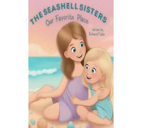 The Seashell Sisters: Our Favorite Place