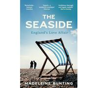 The Seaside: England's Love Affair