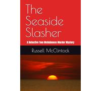The Seaside Slasher: A Detective Tom McGuinness Murder Mystery: 1 (Detective Tom McGuinness Murder Mysteries)