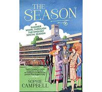 The Season: A Summer Whirl Through the English Social Season