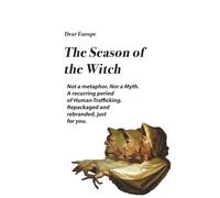 The Season Of The Witch: A Psychoanalytic Study of a Historic Political and Social Pattern