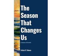 The Season That Changes Us: A Season of Growth
