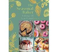 The Seasonal Baker: Baking All Year Round. Evans-Fecci 9781472146625 New