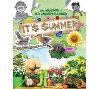The Seasons In Mr Green's Garden : It's Summer
