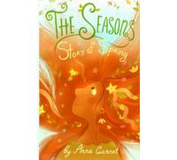 The Seasons: Magic Story of Spring: Fantasy Magic Stories for Children