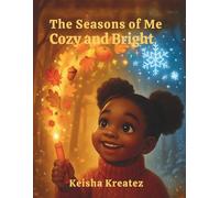The Seasons of Me: Cozy and Bright (The Series of Me)
