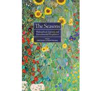 The Seasons : Philosophical, Literary, and Environmental Perspectives