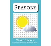 The Seasons Word Search Book Vol #16: Word Search Book with Comfortable and Readable Print about Seasons Subjects, Terms, Landmarks and More | 50+ ... for Vacations, Holidays and Free Times