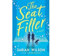The Seat Filler: A Novel