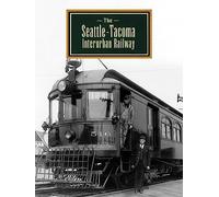 The Seattle-Tacoma Interurban Railway