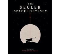 The Secler Space Odyssey I-V.