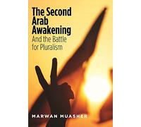 The Second Arab Awakening: And the Battle for Pluralism