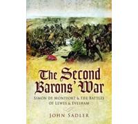 The Second Baron's War : Simon de Montfort and the Battles of Lewes and Evesham