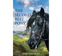 The Second Best Pony: 2 (Amber's Pony Tales)