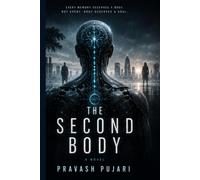The Second Body (Homo Automexus)