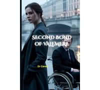 The Second Bond of Valemere: A Dark Romance of Betrayal, Power, and Forbidden Fate