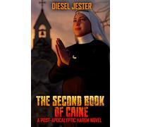 The Second Book of Caine: A Post-Apocalyptic Harem Story (Caine's Harem)