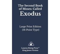 The Second Book of Moses: Called Exodus: King James Version (KJV) Large Print Edition (16-Point Type) (King James Bible - Large Print Individual Book Series)