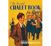 The Second Chalet Book for Girls (Chalet School)