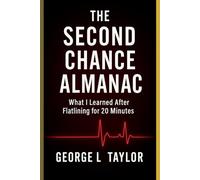 The Second Chance Almanac: 2 (The Father's Almanac Series)