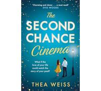 The Second Chance Cinema – A magical, emotional debut novel about love, romance and secrets