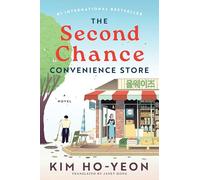 The Second Chance Convenience Store: A Novel